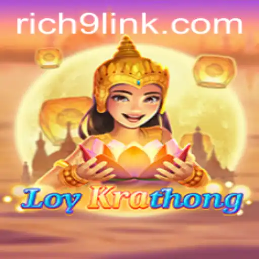 The Immersive World of LoyKrathong: Dive into the Captivating Game of Rich9